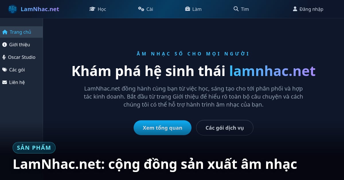 LamNhac.net: Hệ sinh thái làm nhạc số cho người Việt
