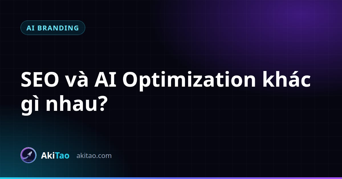 SEO và AI Optimization khác gì nhau?